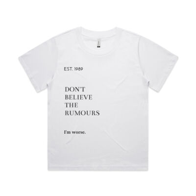 Don't Believe the Rumours Women's Tee Thumbnail