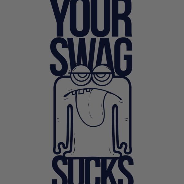Your Swag Sucks Thumbnail