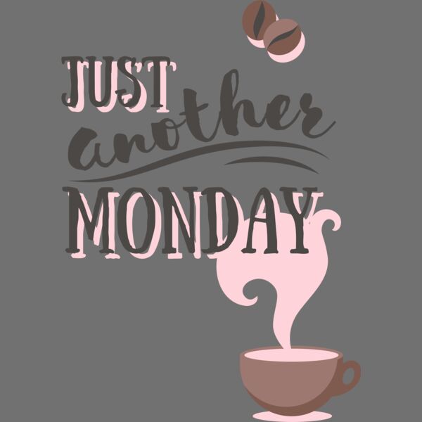 Just Another Monday (Coffee) Thumbnail