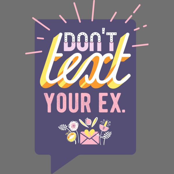 Don't Text Your Ex Thumbnail