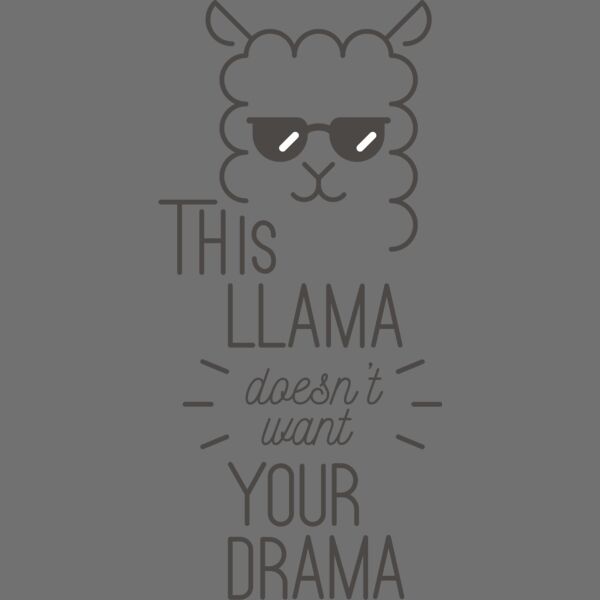This Llama Doesn't Want Your Drama Thumbnail