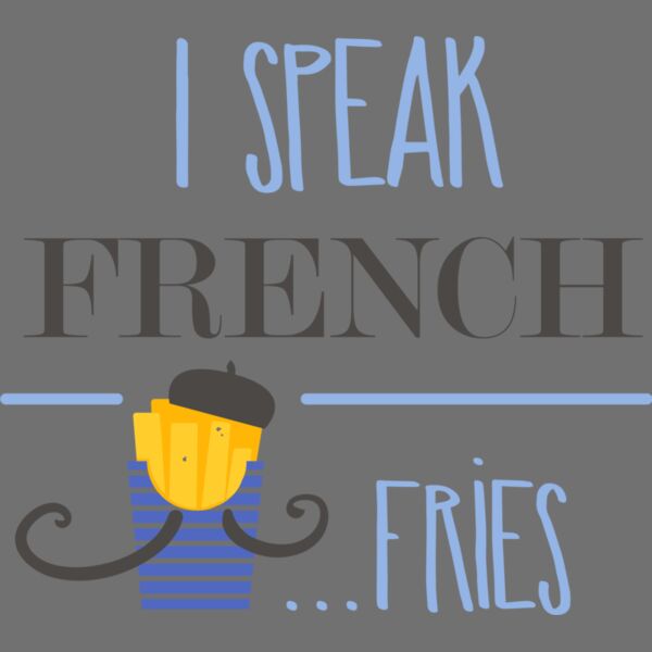 I Speak French Fries Thumbnail
